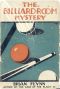 [Gutenberg 58413] • The Billiard Room Mystery